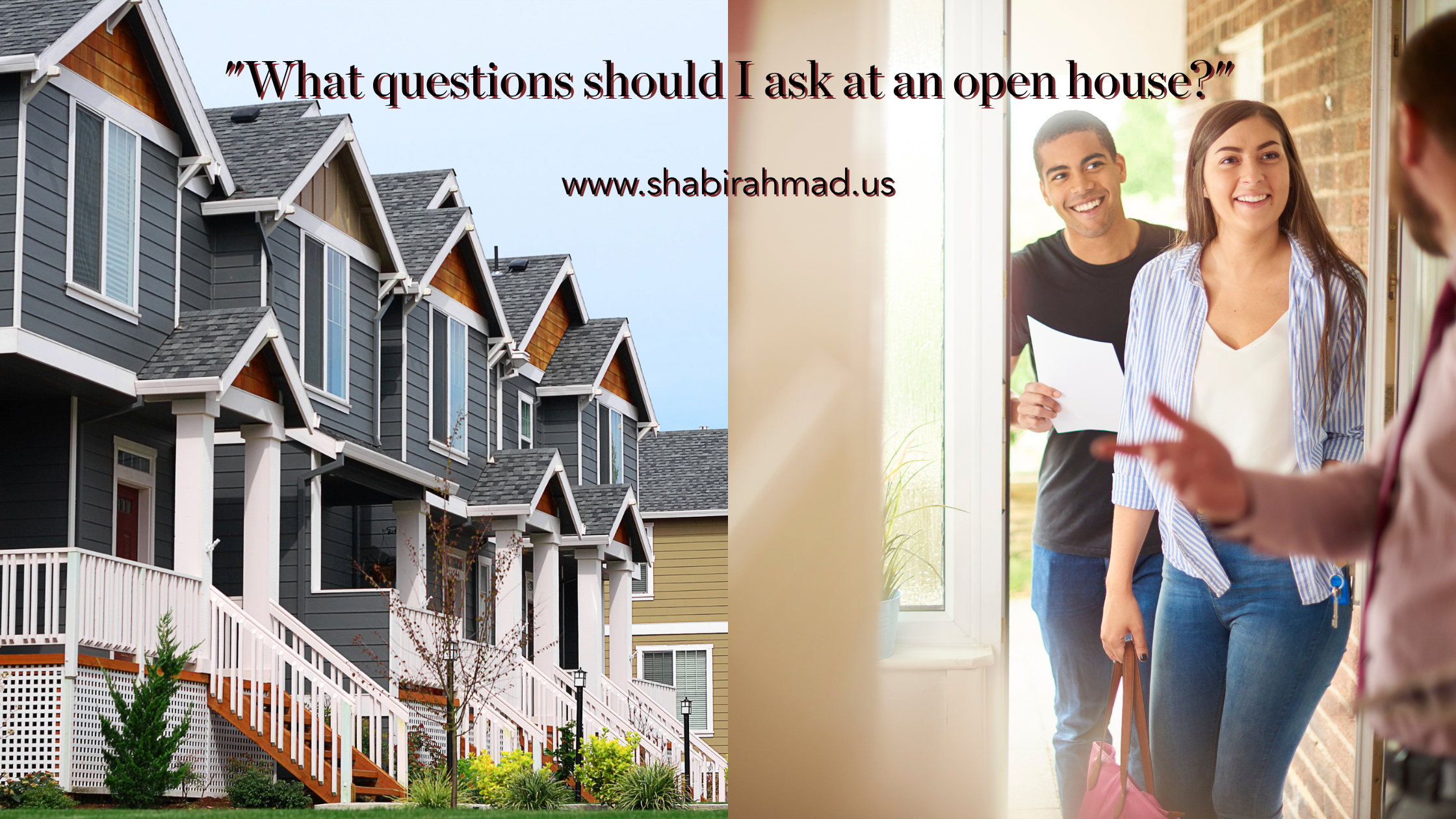Promotional real estate graphic featuring a row of townhomes and a couple visiting an open house, with the text "What questions should I ask at an open house?"